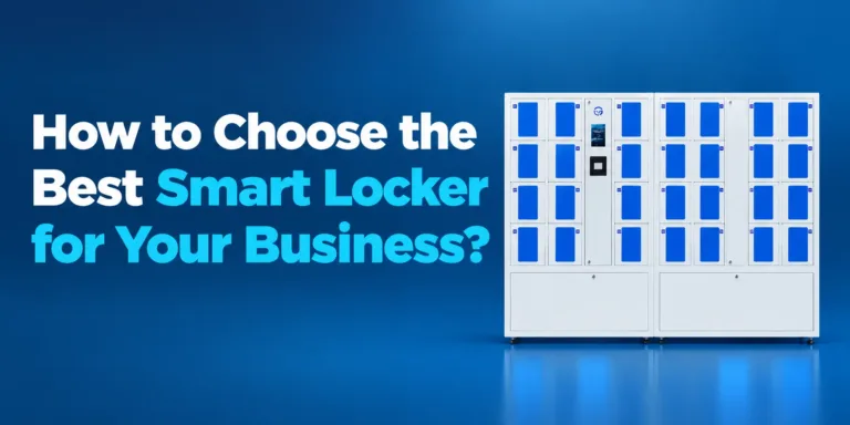 How To Choose The Best Smart Locker For Your Business